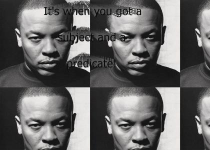 Dr. Dre explains what a sentence is.