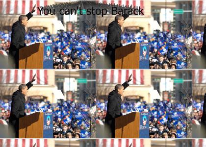 You can't stop Barack