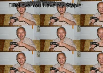 I Believe You Have My Stapler