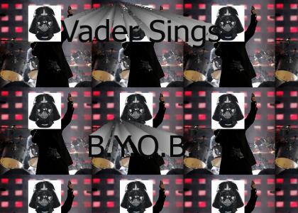 Vader Sings : BYOB