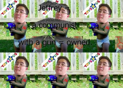 Jeffrey is a communist with a gun