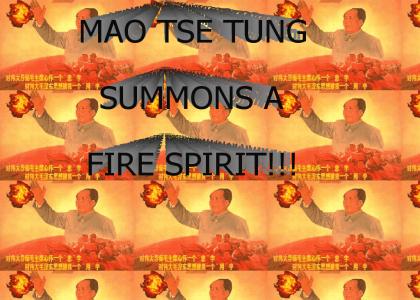 MAO Summons a Fire Spirit
