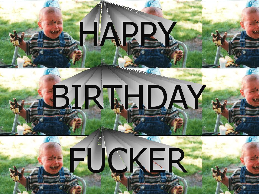 happybirthdayfucker