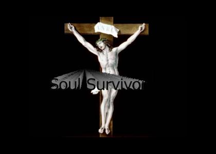 Jesus is the Soul Survivor