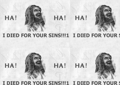 Jesus Laughs at YOU