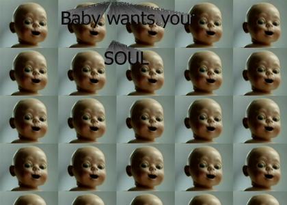 Baby wants souls