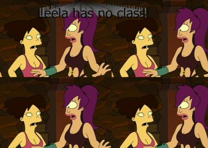 Leela has no class