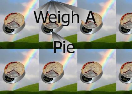 Weigh A Pie