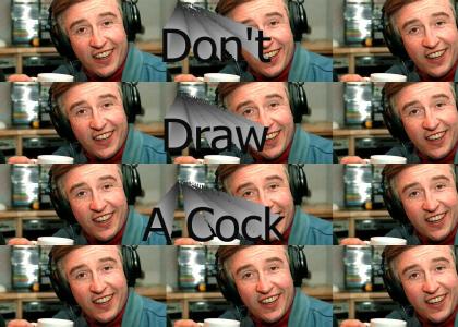 Don't Draw A Cock