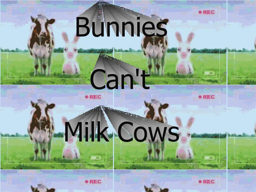 bunniescantmilkcows