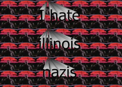 I Hate Illinois Nazis