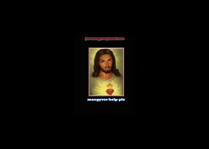 Jesus and MacGyver (Conformist Edition)