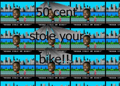 50 cent stole my bike!