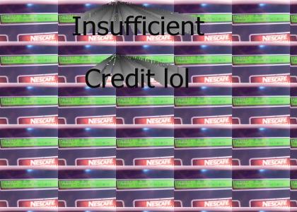 Insufficient Credit