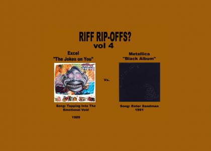 Riff Rip-Offs Vol 4 (Excel v. Metallica)