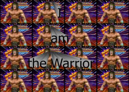 I Am the (Ultimate) Warrior