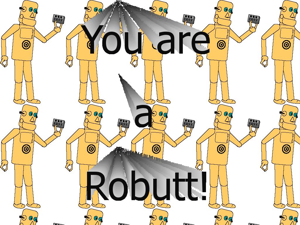 youarearobot