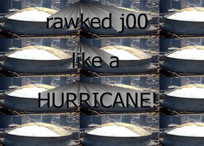 Rawked j00 like a hurricane