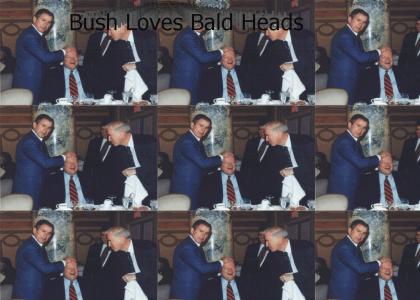 Bush Loves Baldies
