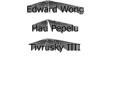 Edward Wong Hau Pepelu Tivrusky IIII