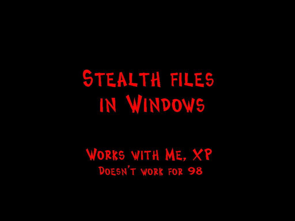 stealthfilesinwindows
