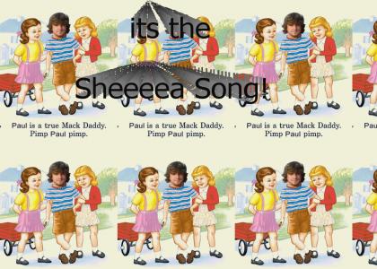The Sheeeeeaaaaa Song