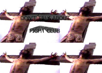 Jesus talked about Fight Club