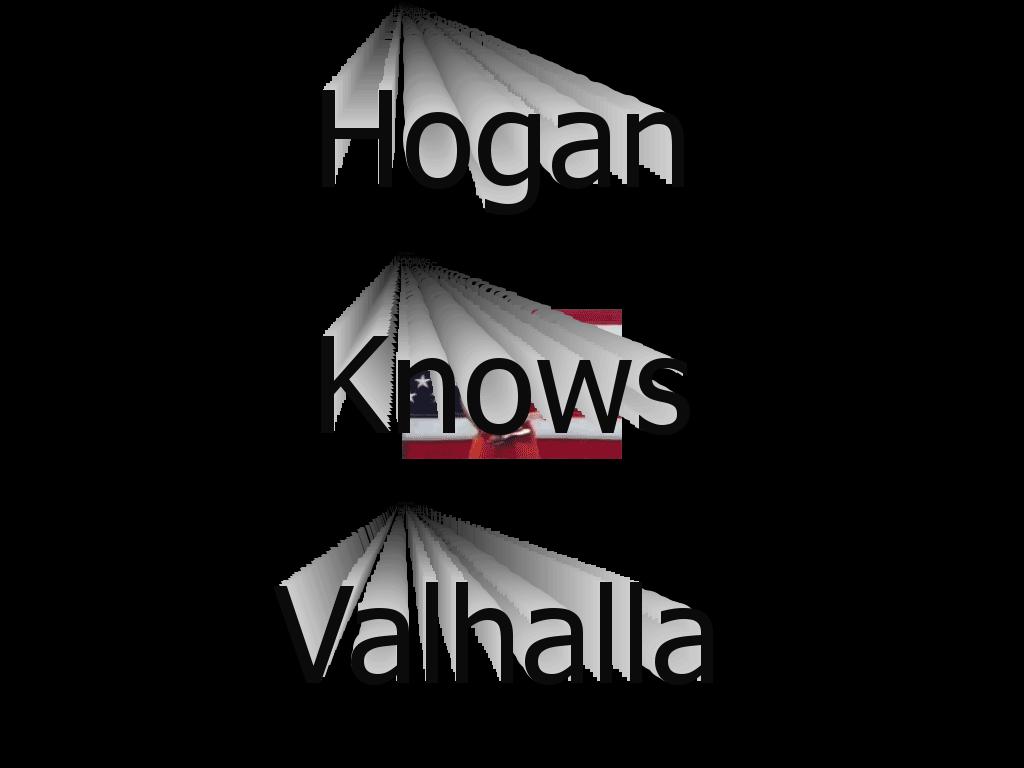 hoganknowsvalhalla