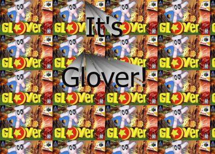 It's Glover!