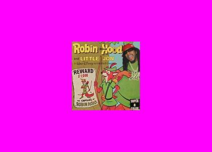 Robin Hood & Lil' Jon