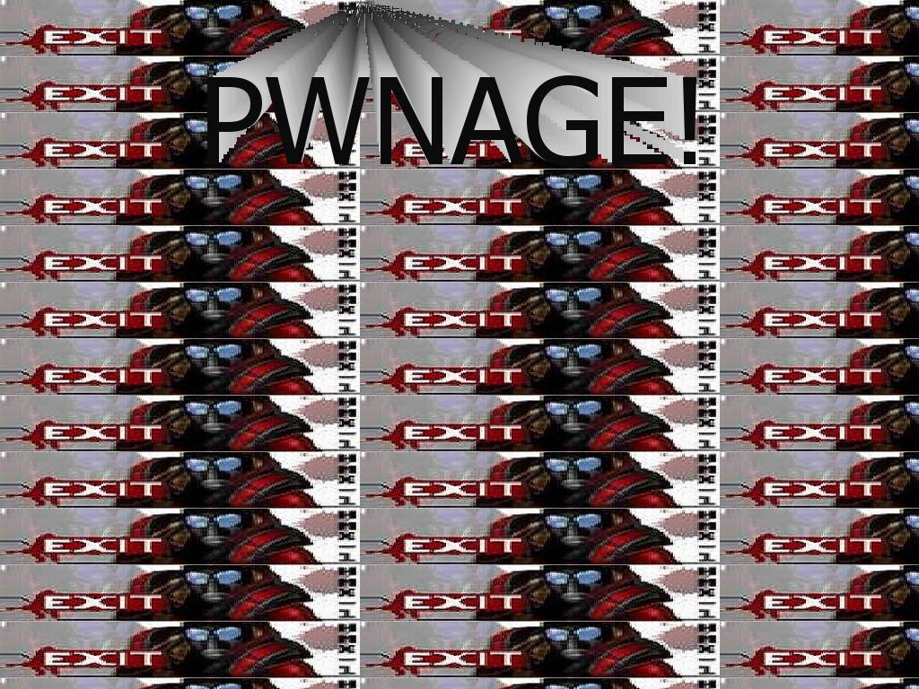 PWNAGEAGEAGEAGE