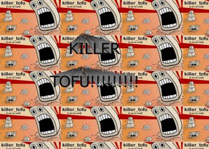 Killer Tofu