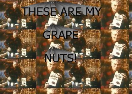 THESE ARE MY GRAPE NUTS