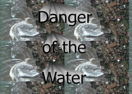 danger of the water