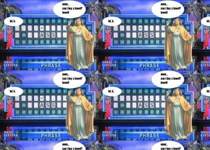 Jesus Plays Wheel Of Fortune!