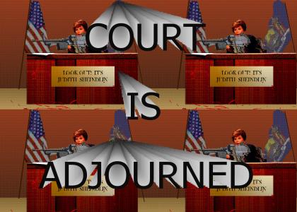 Court is Adjourned