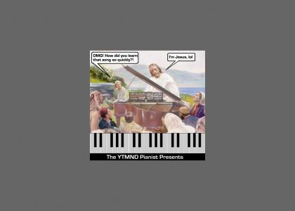 YTMND Pianist: Awesome God