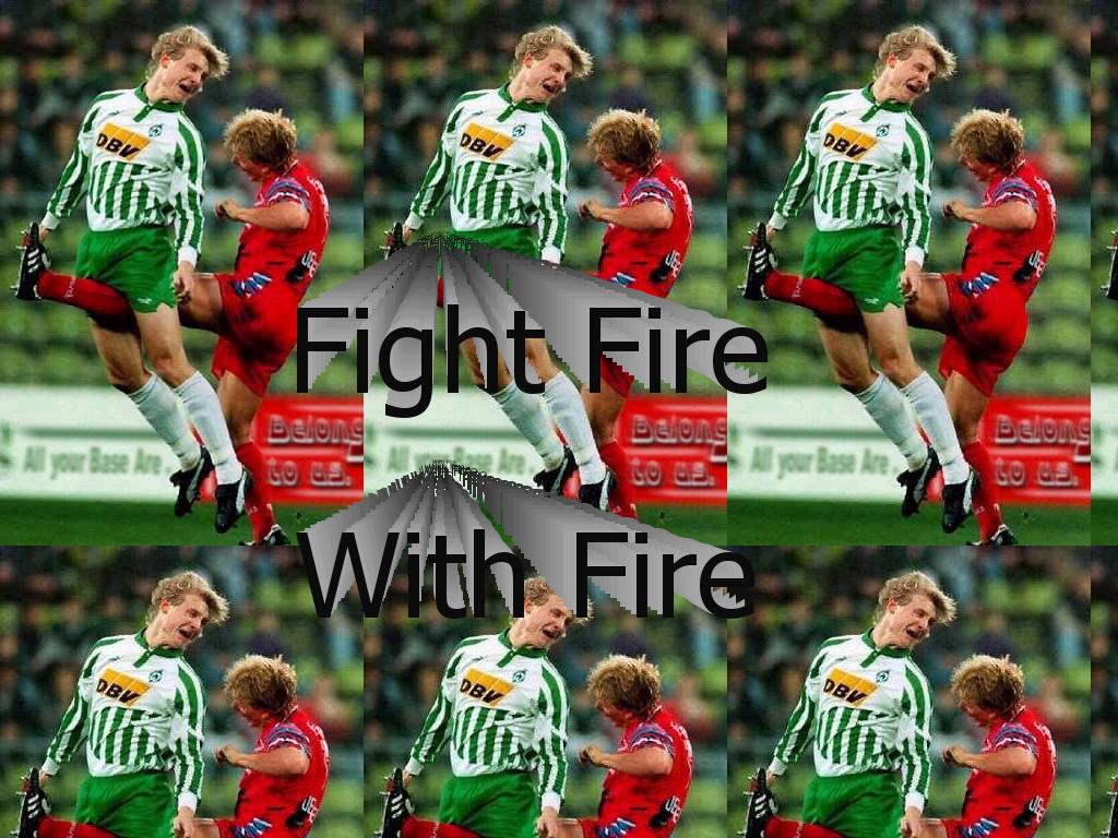 fightfirewithfire