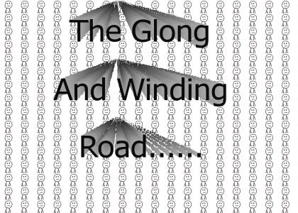 The Glong And Winding Road
