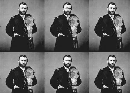 World Wrestling Federation Champion Ulysses S. Grant