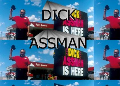 Dick Assman is here