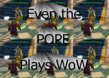 The Pope Plays WoW