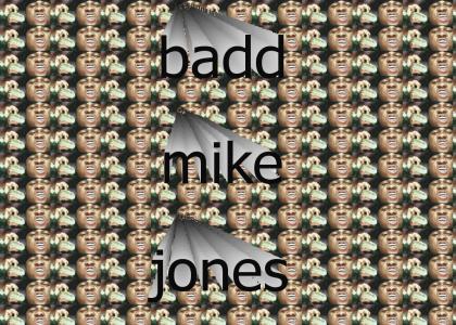 badd mike jones