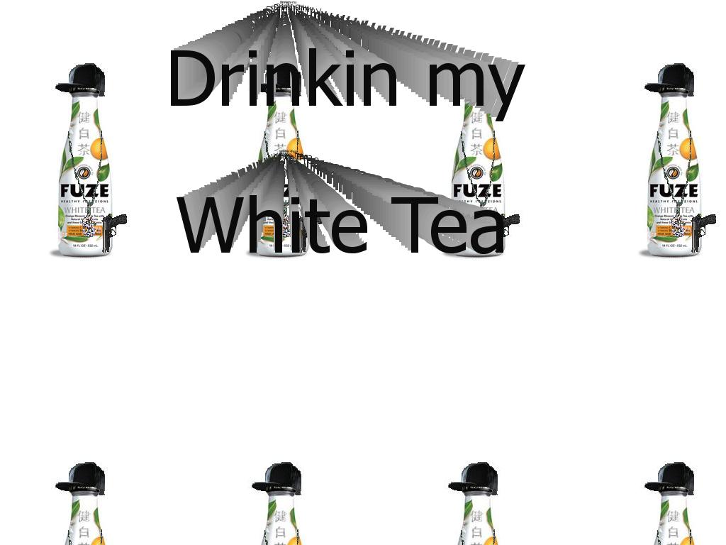 drinkininmywhitetea