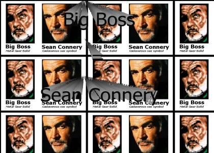 Big Boss = Sean Connery