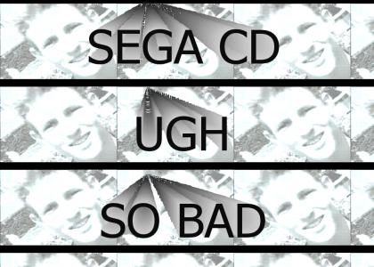 SEGA CD - So BAD