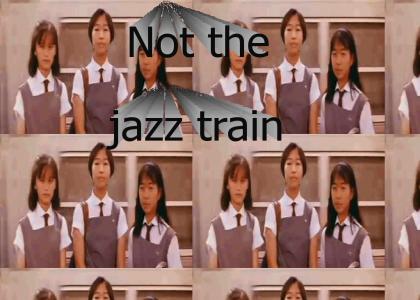 Japanese girls dont like jazz trains