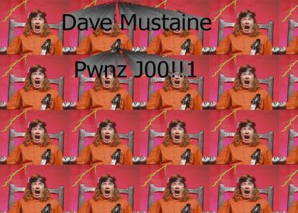 Dave Mustaine Owns You!