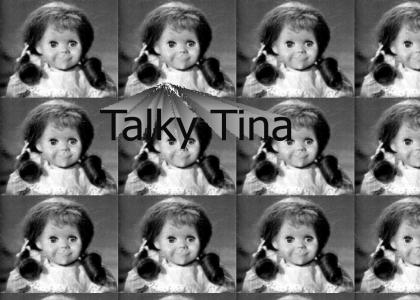 My name Is Talky Tina