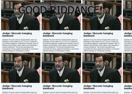 Good Riddance, Saddam!
